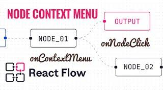 Node Context Menu - React Flow | React Flow Renderer | React JS