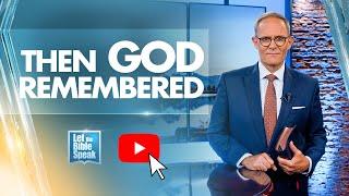 "Then God Remembered..." - LTBSTV
