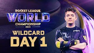 Rocket League World Championship Wildcard | Day 1