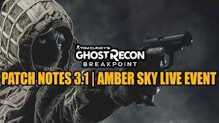 Ghost Recon Breakpoint: Complete Patch Notes 3.1| Amber Sky Live Event