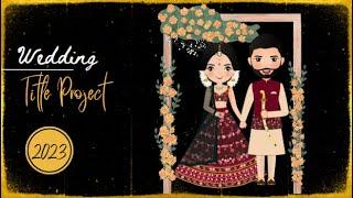 Premiere Cinematic Wedding Title Project | Mantra Adcom | Mantra Wedding Project - 230804A