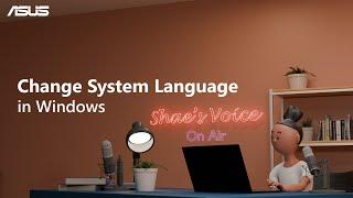 Change System Language in Windows    | ASUS SUPPORT