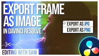 Save Frame as Image in DaVinci Resolve | How to Export Frame in DaVinci Resolve 18 Tutorial