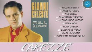 Gianni Celeste ( Full Album ) Carezze - Official Seamusica