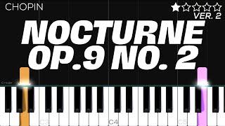 Chopin - Nocturne Op.9 No.2 | EASY Piano Tutorial