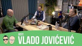 Vlado Jovićević - S4E11 - Igor i Vlado podcast