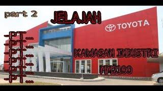 KAWASAN INDUSTRI MM2100 | pt toyota astra motor #vlog #kawasanindustri #toyotaastramotor  PART 1