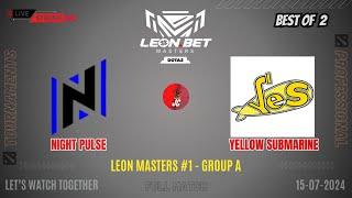 Dota 2 Live - Night Pulse vs Yellow Submarine| Leon Masters #1 - Group A - BO2