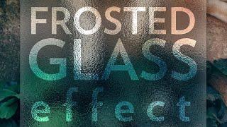 Frosted Glass Effect | Photoshop