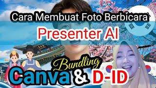 CARA MEMBUAT FOTO BERBICARA DENGAN D-ID AI PRESENTER (BUNDLING CANVA & D-ID)