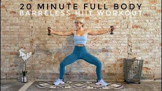 20 Minute Barreless Full Body HIIT Workout | Strength + Cardio