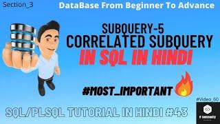 Correlated Subquery | Subquery  | Correlated Subquery in SQL | Correlated Subquery in Hindi