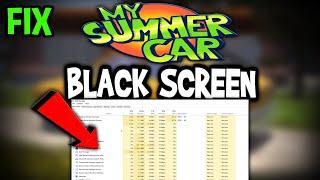 My Summer Car – How to Fix Black Screen & Stuck on Loading Screen