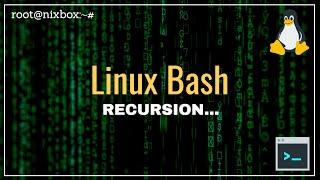 What is Recursion in bash (Bash 23)