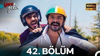 Yeni Gelin 42. Bölüm Full HD