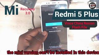 Redmi5 Plus Vince Mee7 China Resion | the miui version can't be installed in this device error fix