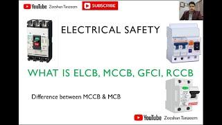 What is ELCB, RCCB, MCB, MCCB, GFCI? Electrical safety