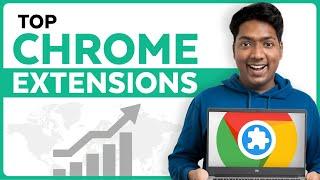 10 Best Chrome Extensions  You Should Start Using Right Now !