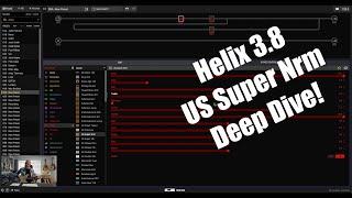 Helix 3.8 Update US Super Nrm - deep dive demo