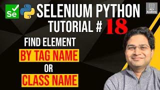 Selenium Python Tutorial #18 - Find Element by Tag Name or Class Name