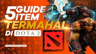 5 GUIDE ITEM TERMAHAL DI DOTA 2  |  SEKILAS JETE