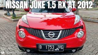  [SPECS] NISSAN JUKE 1.5 RX MATIC 2012 117JT KM 116RB TIPS DAN TRIK MEMBELI MOBIL BEKAS ZAL MOTOR?!