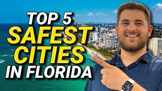 Top 5 Safest Cities to Live in Florida - 2023 UPDATED