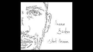 Marco Santos - Silent Mirror