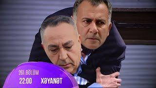 Xəyanət Serialı (261-ci Bölüm ANALİZİ): Yaşar, məni bağışla...