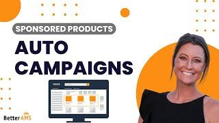 Sponsored Product Auto Campaigns - Top tips for launching and Optimizing - Amazon PPC 2020