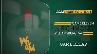 2023 W&M Football - Game Eleven vs Richmond  RECAP