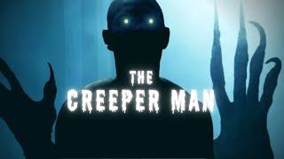 The Creeper Man | Short Horror Film