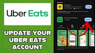 How to Update Uber Eats App on Mobile Device 2024?