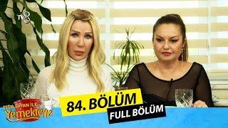 Seda Sayan ile Yemekteyiz 84.Bölüm | 12.12.2019