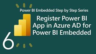 Register Power BI Application in Azure Active Directory | Part 6