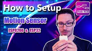 How to Setup Motion Sensor & ESPHome /w ESP8266 & ESP32 in Home Assistant // NODE-RED Light Trigger