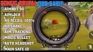 CONFIG BRUTAL OBB 64BIT PUBG GLOBAL NO RECOIL NO SHAKE END AIMBOT