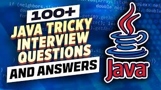 100+ Core Java Tricky Interview Questions and Answers