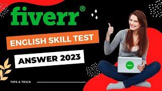 Fiverr English Test Answer 2023 || Fiverr Gig Publish English Skill Test Answer 2023