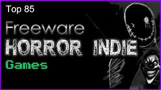Top 85 Freeware Horror Indie Games