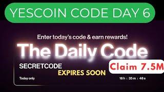 YESCOIN SECRET CODE DAY 6|EARN 7.5M YES POINTS REWARDS NOW