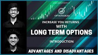 Introduction to Long term Options | Advantages and Disadvantages | Optionables