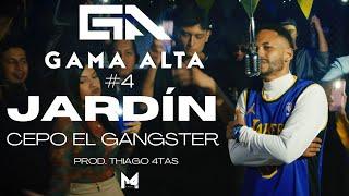 Gama Alta  sesión # 4 |||| Jardín  Cepo el Gangster