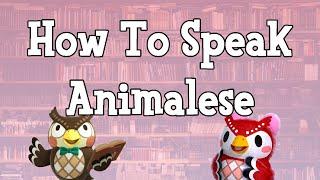 How To Speak Animalese