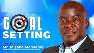 Goal Setting  |  Mr. Misana Manyama  |  Ibada ya Vijana 9 Jan. 2024