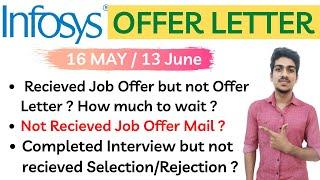 Infosys Offer Letter Update| Infosys Interview Results | Infosys Rejection Mail