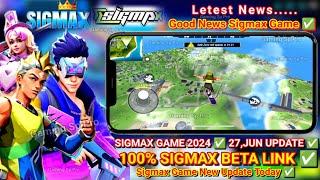 HOW TO DOWNLOAD SIGMAX BETA VERSION Today  | SIGMAX NEW UPDATE  | SIGMAX | New Game Sigmax Beta 