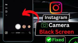 How To Fix Instagram Camera Black Screen Problem on Android | Instagram Camera Glitch