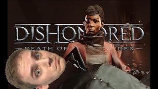 БЕЗ УБИЙСТВ. ПУТЬ СТЕЛСА►Dishonored: Death of the Outsider |  Прохождение