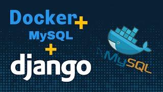 How to connect Django to MySQL in a Docker Container